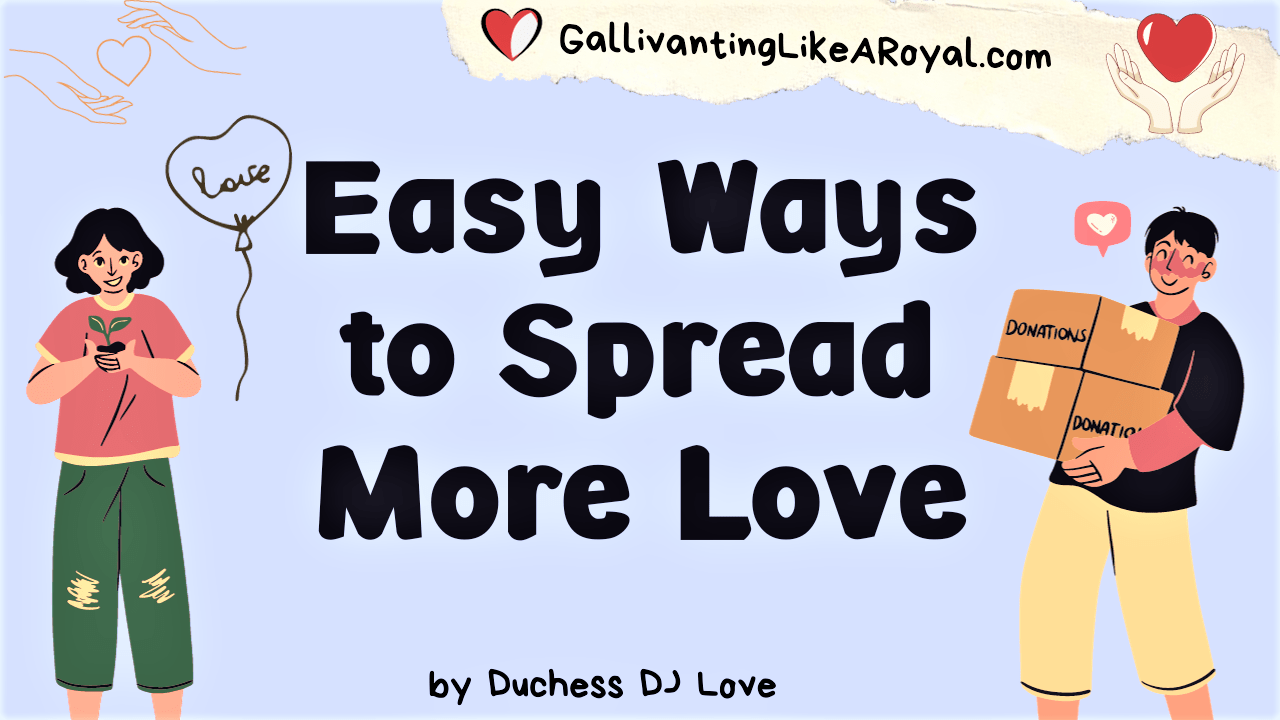 Easy Ways To Spread More Love