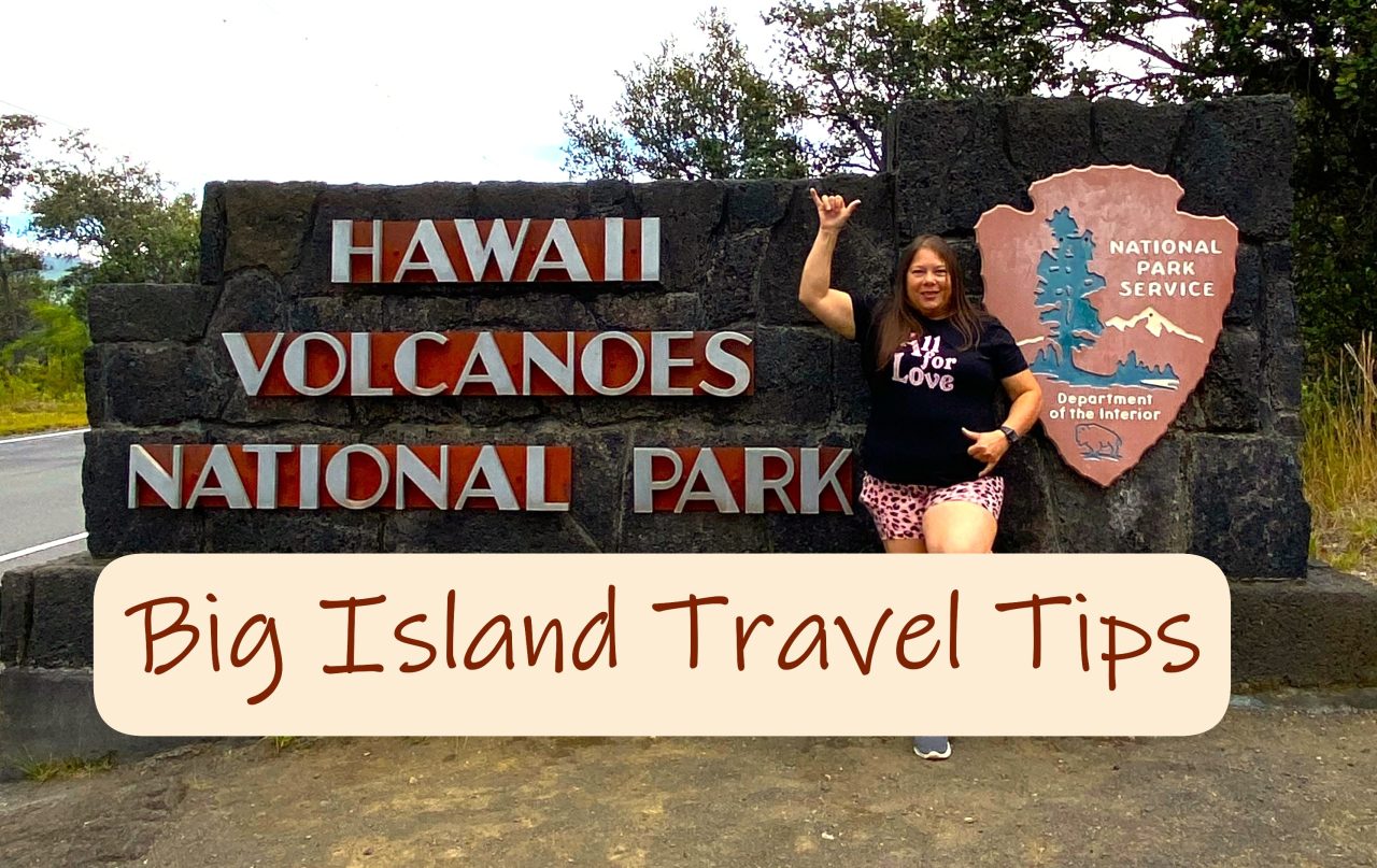 Top 21 Tips for Exploring the Big Island of Hawaii